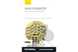 Nanochemistry: A Chemical Approach to Nanomaterials
