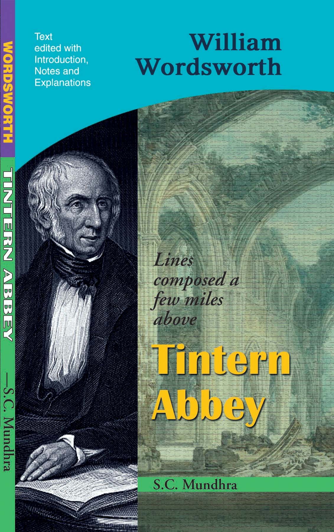 William Wordsworth Lines Composed A Few Miles Above Tintern Abbey Amazon In S C Mundhra S C Mundhra À¤ª À¤¸ À¤¤à¤