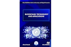 Blockchain Technology and Applications (River Publishers Series in Security and Digital Forensics)