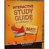 Glencoe Math Accelerated 2017, Interactive Study Guide (MATH APPLIC &amp; CONN CRSE)
