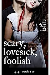 Scary, Lovesick, Foolish: A Halloween Romance (Crazy, Sexy, Ghoulish Book 2) Kindle Edition