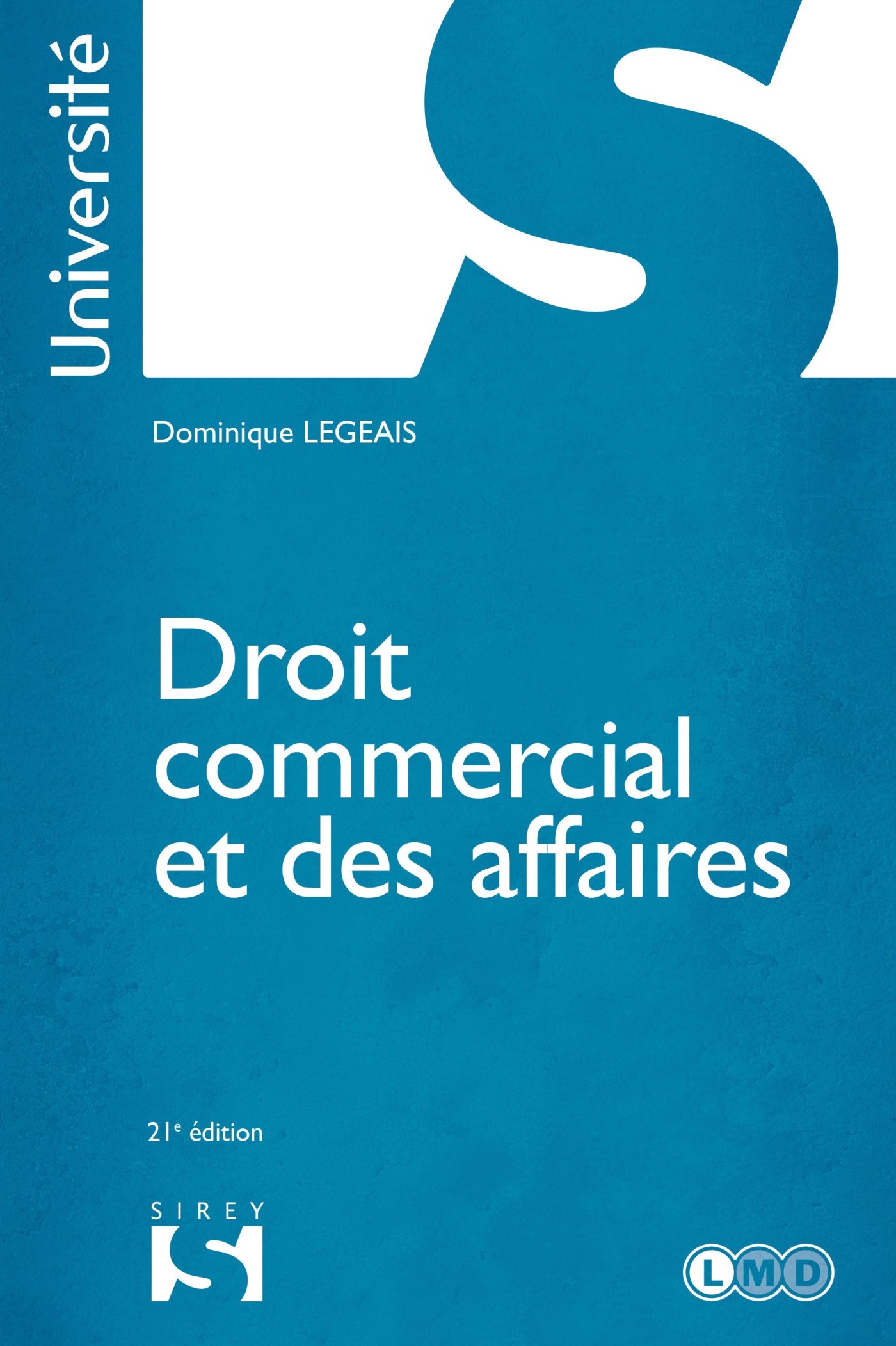 Amazon Fr Droit Commercial Et Des Affaires 21e Ed Legeais Dominique Livres