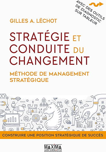 Download Stratégie et conduite du changement: Méthode de management stratégique PDF