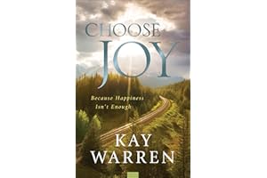 Choose Joy: Because Happiness Isn't Enough