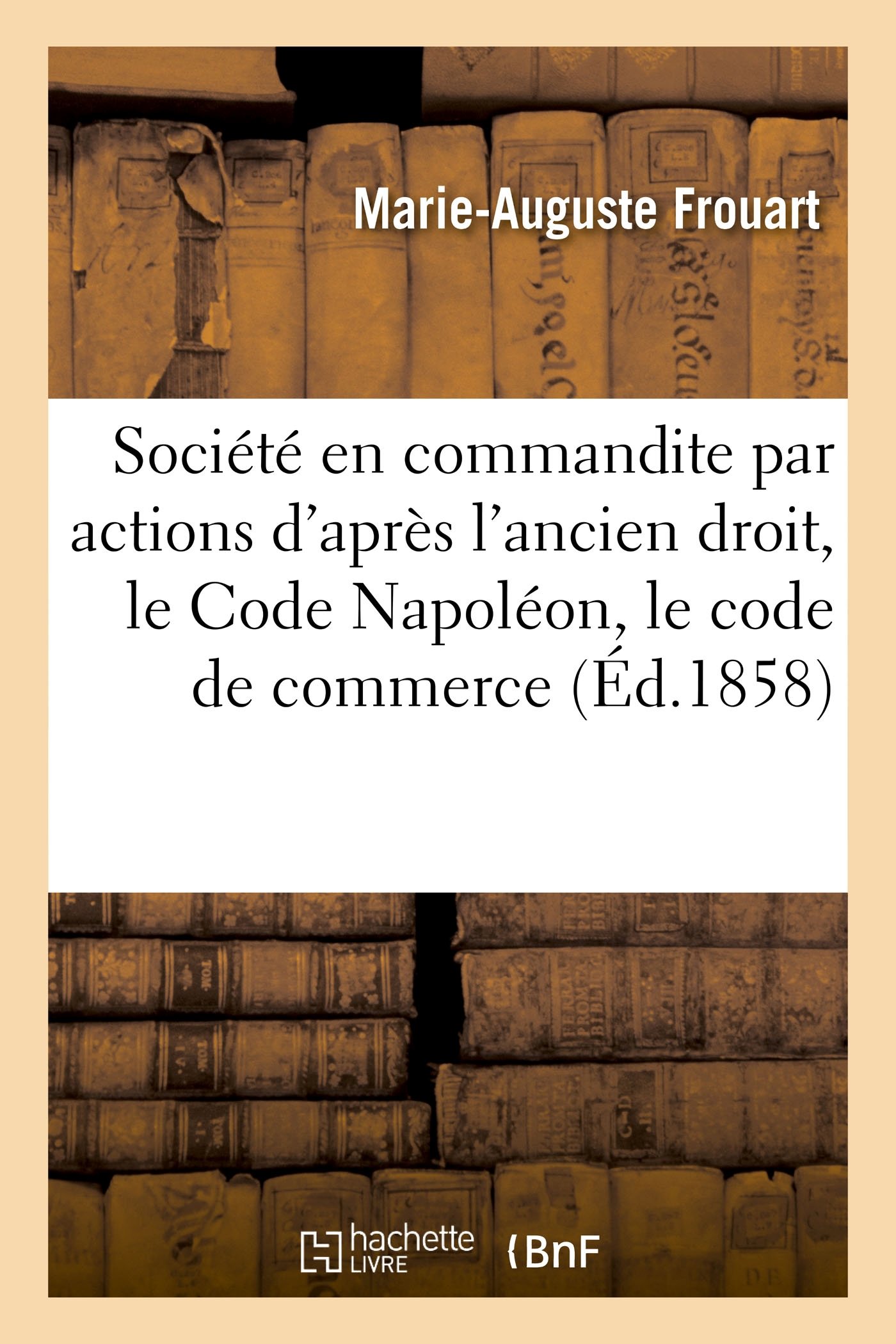 La Societe En Commandite Par Actions D Apres L Ancien Droit