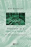 Thought in a Hostile World: The Evolution of Human Cognition