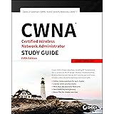 CWNA Certified Wireless Network Administrator Study Guide: Exam CWNA-107