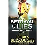 The Betrayal of Lies, Mystery with a Romantic Twist (Paradise Valley Mystery Series Book 5)