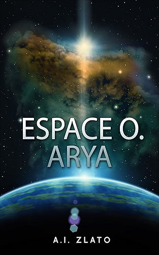 Download Espace O. Arya: Une histoire de science fiction PDF