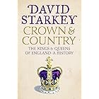 Crown and Country: A History of England through the Monarchy