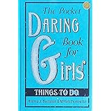 The Pocket Daring Book for Girls: Things to Do
