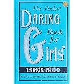 The Pocket Daring Book for Girls: Things to Do