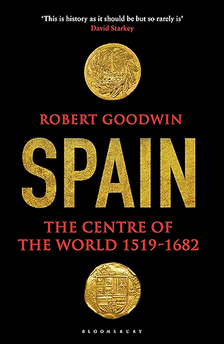 Download Spain: The Centre of the World 1519-1682 (English Edition) PDF