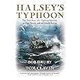 Halsey's Typhoon: The True Story of a Fighting Admiral, an Epic Storm ...