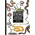 Snakes of the World: A Guide to Every Family