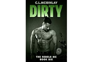 Dirty: A Set Up MC Romance (The Rebel's MC Book 6)