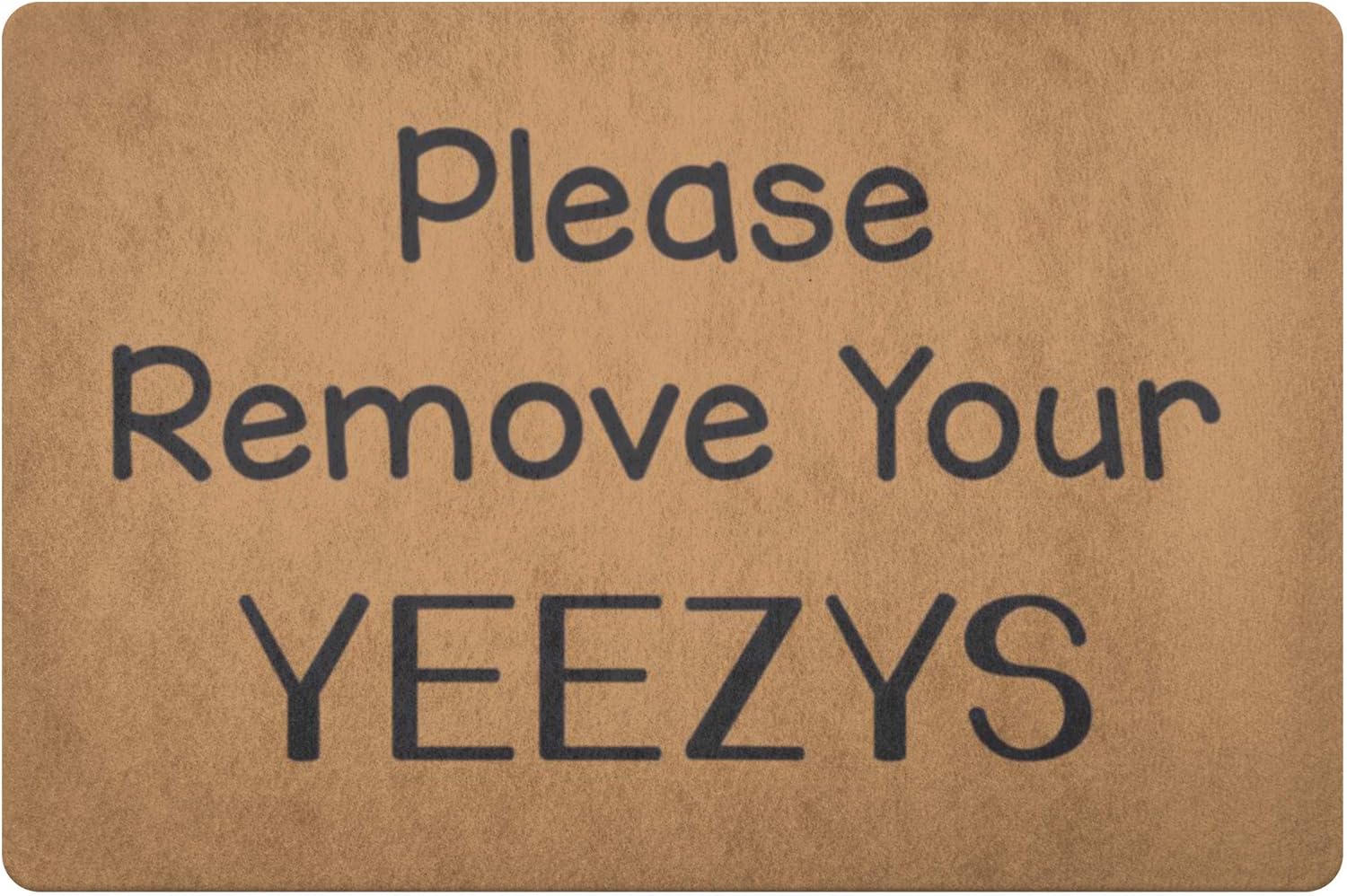 please remove your yeezy