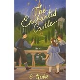 The Enchanted Castle (Wordsworth Children's Classics) | New Cover