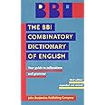 Amazon.com: The BBI Combinatory Dictionary of English: Your guide to ...