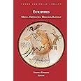 Euripides: Medea, Hippolytus, Heracles, Bacchae