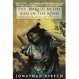 The Harlot by the Side of the Road: Forbidden Tales of the Bible