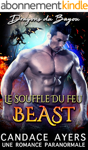 Download Le Souffle du Feu: Beast: Une Romance Paranormale (Dragons du Bayou t. 1) PDF