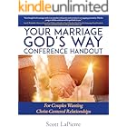 Your Marriage God's Way Conference Handout: For Couples Wanting Christ-Centered Relationships