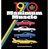 1970 Maximum Muscle: The Pinnacle of Muscle Car Power