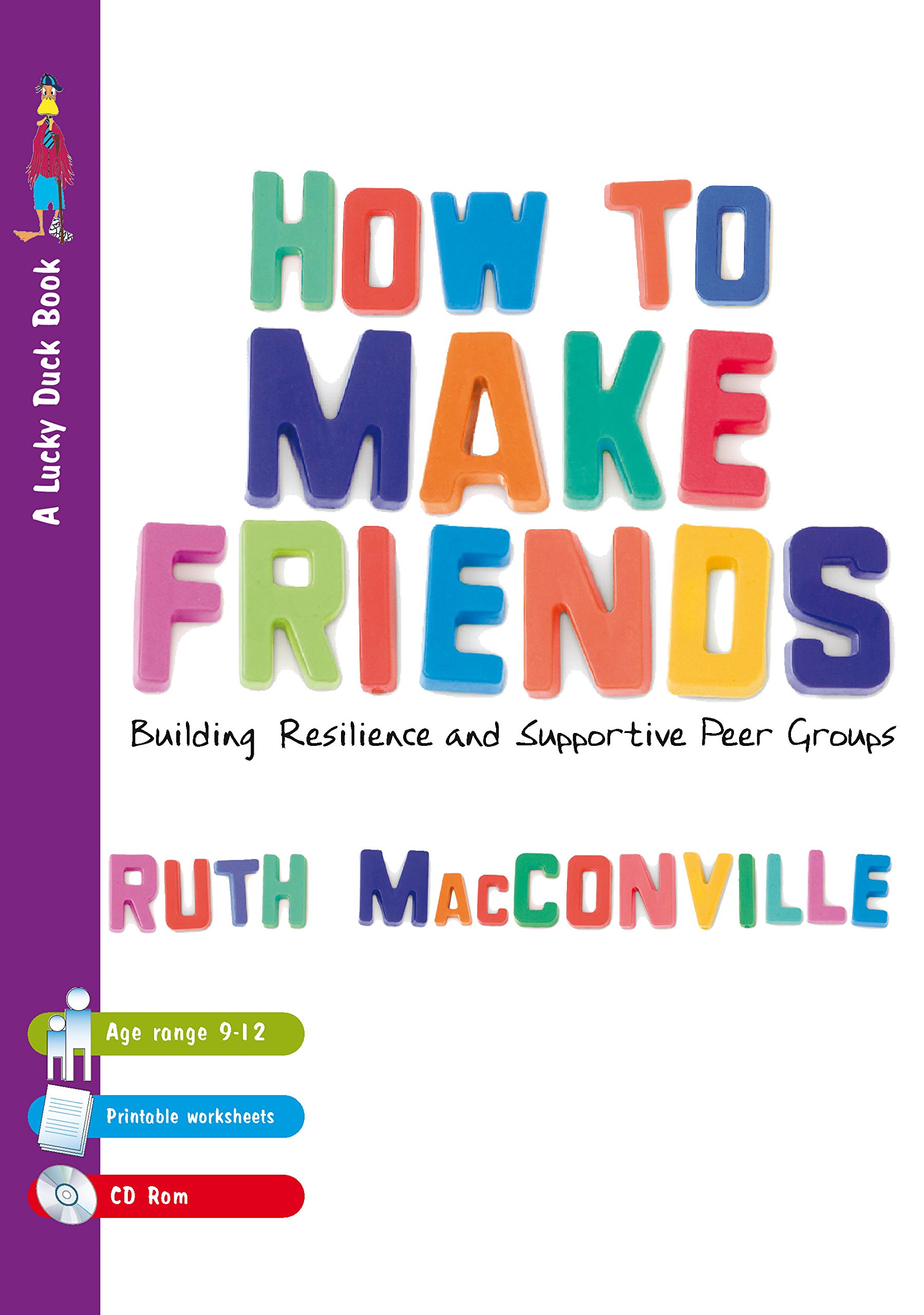amazon com how to make friends building resilience and supportive peer groups lucky duck books ebook macconville ruth m kindle store
