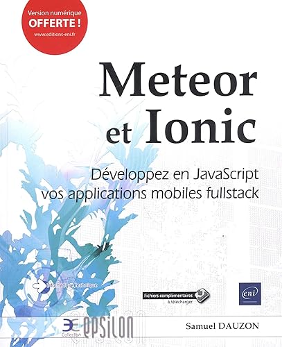 Download Meteor et Ionic - Développez en JavaScript vos applications mobiles fullstack PDF