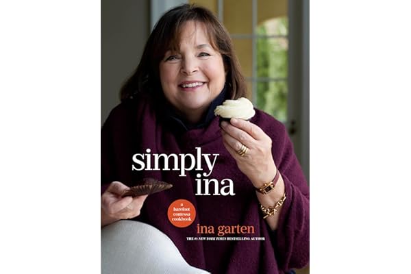 Simply Ina: A Barefoot Contessa Cookbook