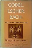 G&ouml;del, Escher, Bach: An Eternal Golden Braid