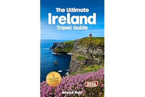 THE ULTIMATE IRELAND TRAVEL GUIDE: SMART, BUDGET-FRIENDLY TIPS FOR FIRST TIME TRAVELERS TO EXPLORE HIDDEN GEMS, ICONIC SIGHTS