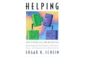 Helping: How to Offer, Give, and Receive Help (The Humble Leadership Series Book 1)