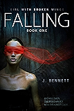 Falling (Girl With Broken Wings Book 1)
