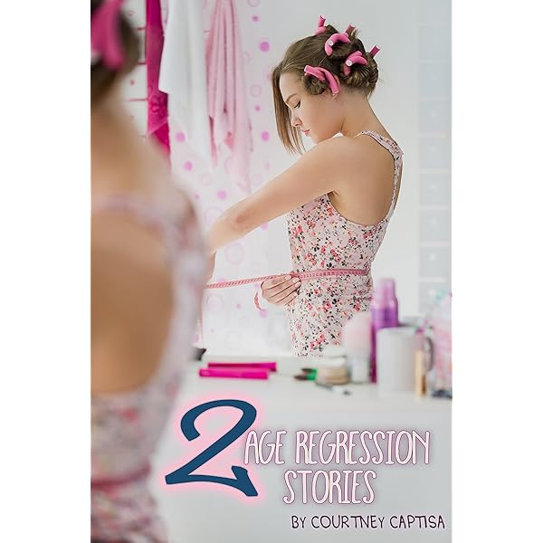 2 Tg Age Regression Stories Bundle For The Better Kindle Edition By Captisa Courtney Literature Fiction Kindle Ebooks Amazon Com
