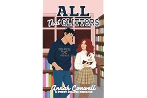 All That Glitters: a sweet college romance (RomCom University Book 2)