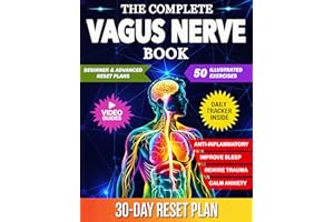 Vagus Nerve Book: 50 Proven Exercises to Master Your Nervous System, Reduce Inflammation, Relieve Anxiety, Improve Sleep, and