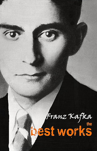 Download Franz Kafka: The Best Works (English Edition) PDF