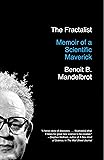 The Fractalist: Memoir of a Scientific Maverick