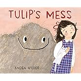 Tulip's Mess