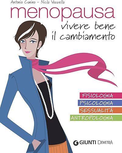 Download Menopausa: Vivere bene il cambiamento (Italian Edition) PDF