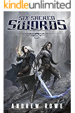 Six Sacred Swords (Weapons and Wielders Book 1)