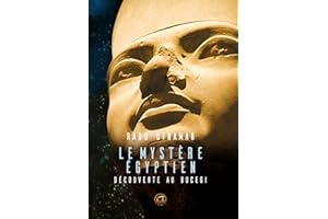 Le mystère égyptien: Découverte au Bucegi (OVNIS) (French Edition)