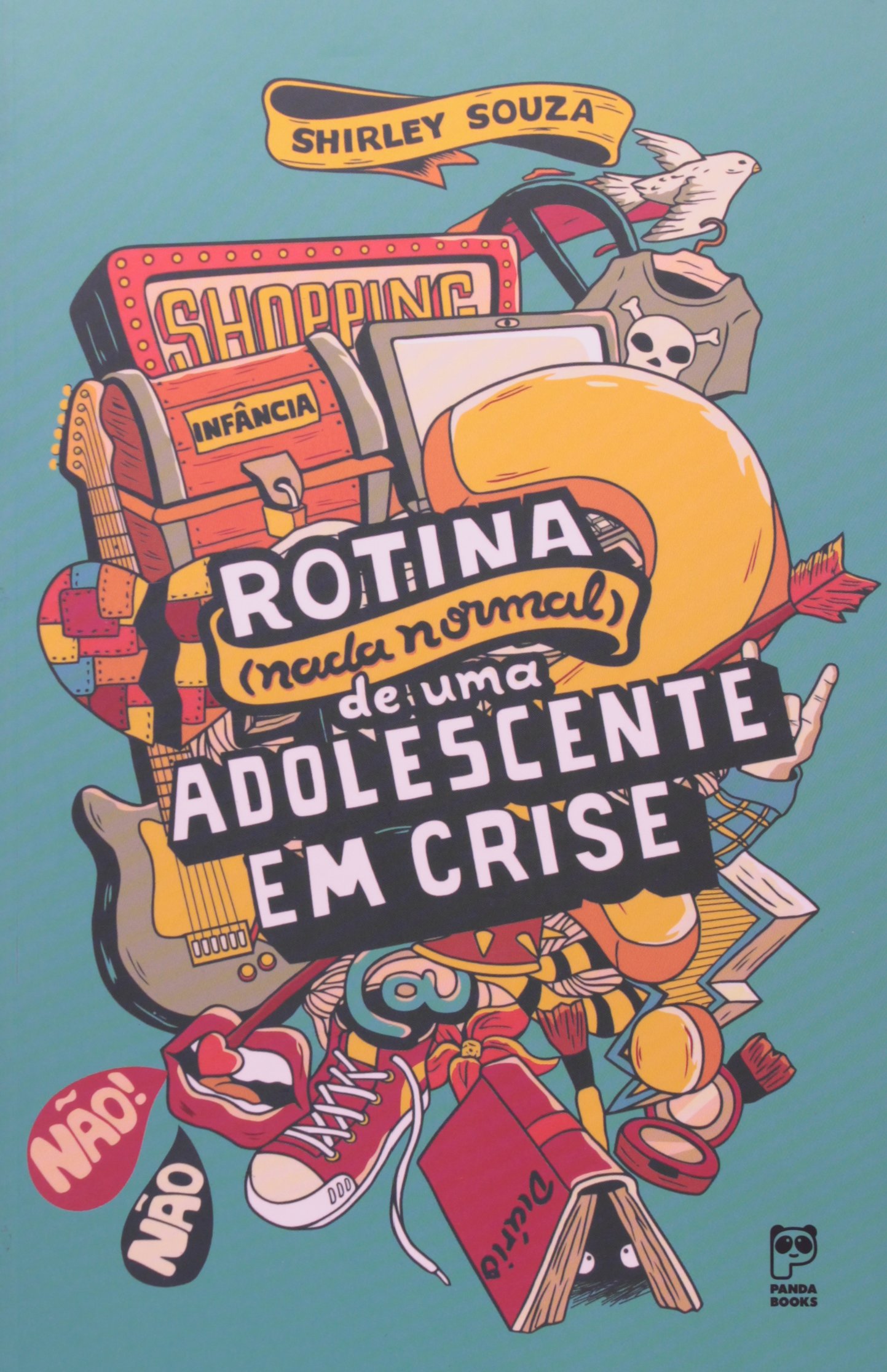 Rotina (Nada Normal) de Uma Adolescente em Crise PDF Shirley Souza