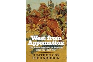 West from Appomattox: The Reconstruction of America after the Civil War