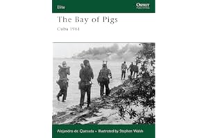 The Bay of Pigs: Cuba 1961 (Elite, 166)