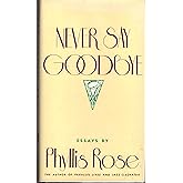 Never Say Goodbye: Essays