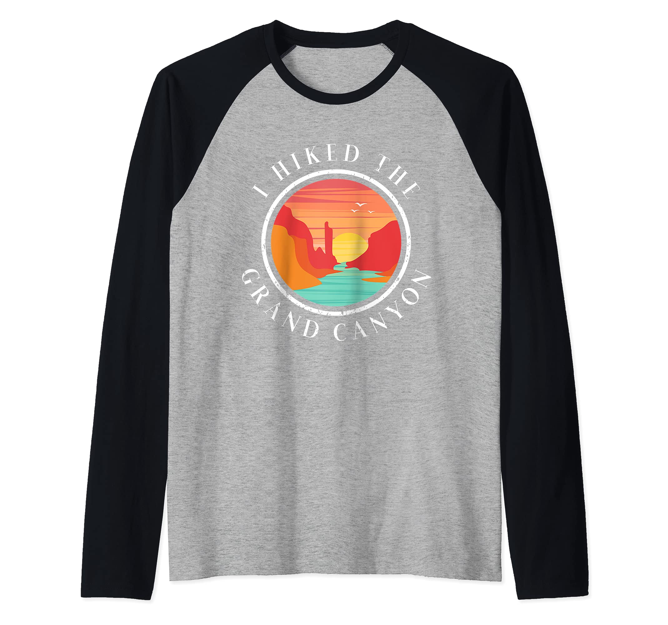 I Hiked The Grand Canyon - Arizona Hiking Gift apparel Raglan Baseball Tee