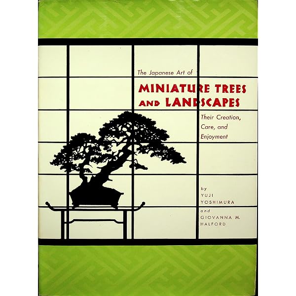 The Japanese Art of Miniature Trees and Landscapes: Yoshimura